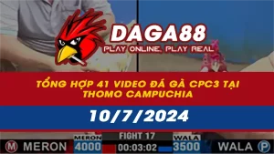 Tổng hợp 41 Video đá gà CPC3 tại Thomo Campuchia ngày 10/7/2024